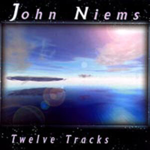 John Niems Music Album, Twelve Tracks